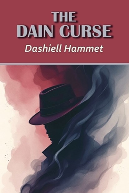 The Dain Curse, Dashiell Hammett - Paperback - 9798880925612