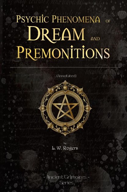 Psychic Phenomena of Dream and premonitions, L. W. Rogers - Paperback - 9798881484125