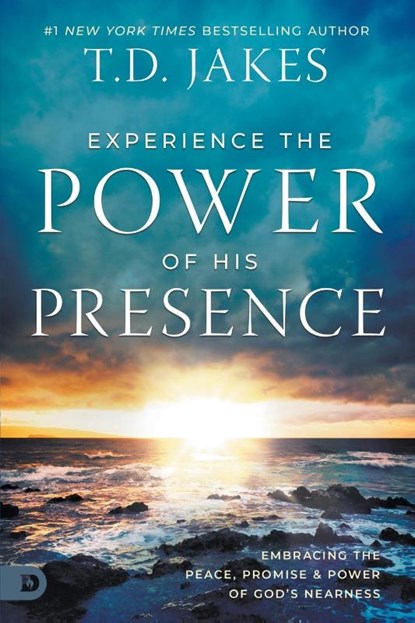 Experience the Power of His Presence, T D Jakes - Paperback - 9798881502171