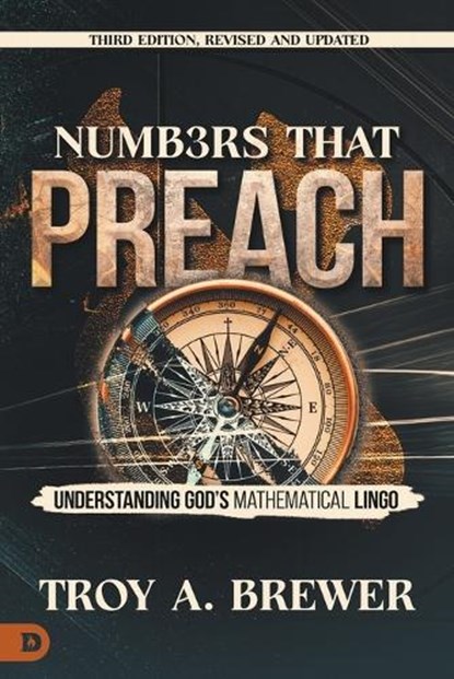 Numbers That Preach, Third Edition, Revised and Updated, Troy A Brewer - Paperback - 9798881502454