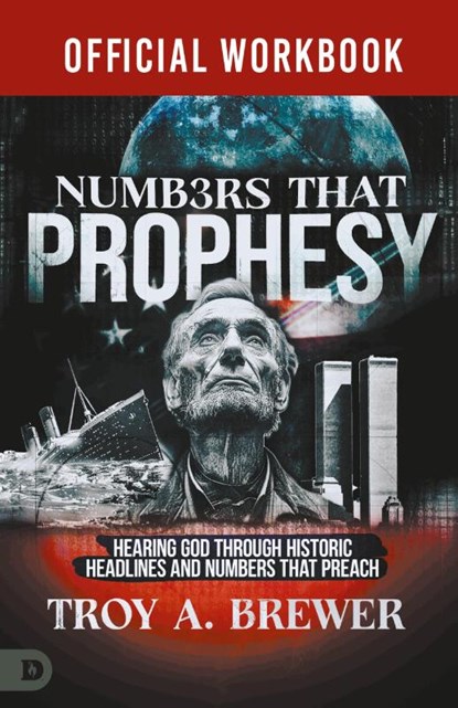 The Official Workbook for Numbers That Prophesy, Troy A. Brewer - Paperback - 9798881504137