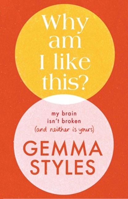 Why Am I Like This?, Gemma Styles - Gebonden - 9798881600167