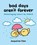 Bad Days Aren't Forever, Jacqueline Chen - Gebonden - 9798881601843