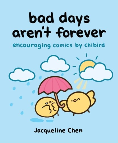 Bad Days Aren't Forever, Jacqueline Chen - Gebonden - 9798881601843