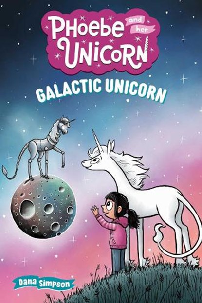 Galactic Unicorn, Dana Simpson - Paperback - 9798881602444
