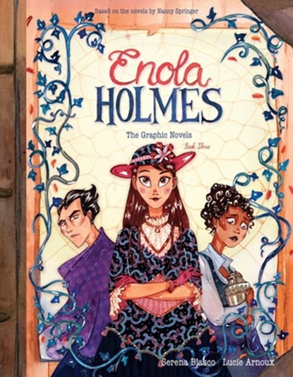 Enola Holmes: The Graphic Novels: The Case of the Black Barouche, the Case of the Elegant Escapade, and the Case of the Mark of the Mongoose Volume 3, Serena Blasco - Paperback - 9798881608521