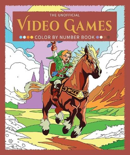 The Unofficial Video Games Color by Number Book, niet bekend - Paperback - 9798881612009