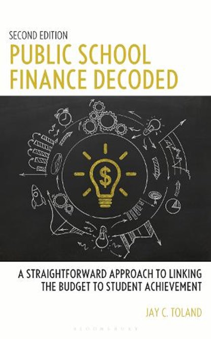 Public School Finance Decoded, Jay C. Toland - Gebonden - 9798881800093