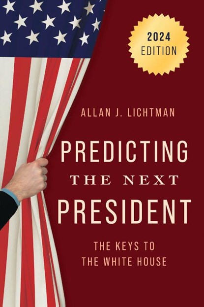 Predicting the Next President, Allan J. Lichtman - Paperback - 9798881800710