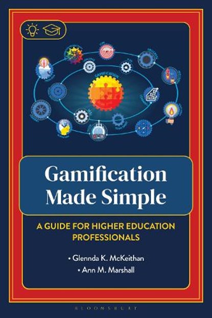 Gamification Made Simple, Glennda McKeithan ; Ann Marshall - Gebonden - 9798881802844