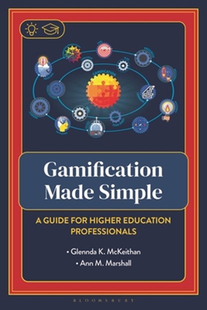 Gamification Made Simple, Glennda McKeithan ; Ann Marshall - Paperback - 9798881802851