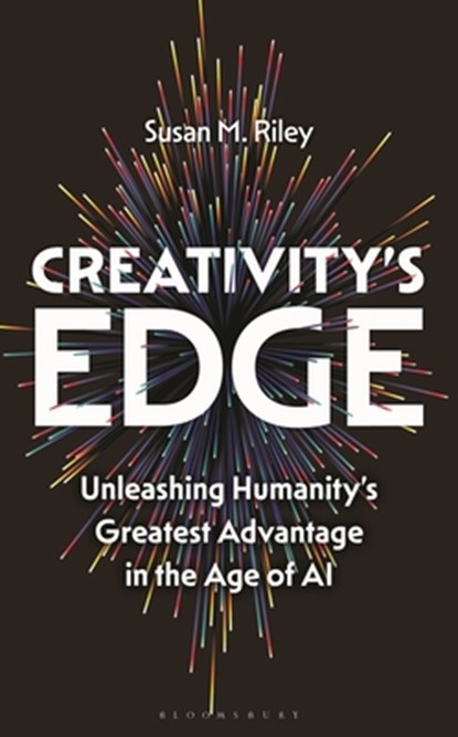 Creativity's Edge, Susan M. Riley - Gebonden - 9798881806859