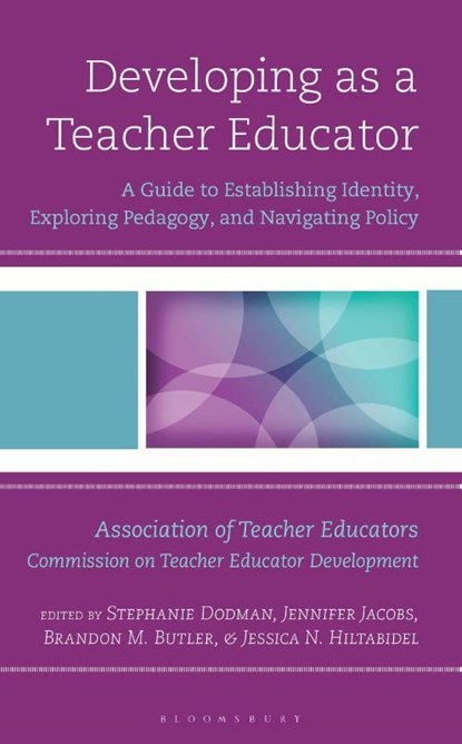 Developing as a Teacher Educator, Stephanie Dodman ; Jennifer Jacobs ; Brandon Butler ; Jessica Hiltabidel - Gebonden - 9798881807818