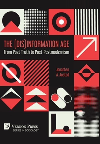 Austad, J: (Dis)Information Age, Jonathan A. Austad - Gebonden - 9798881900045