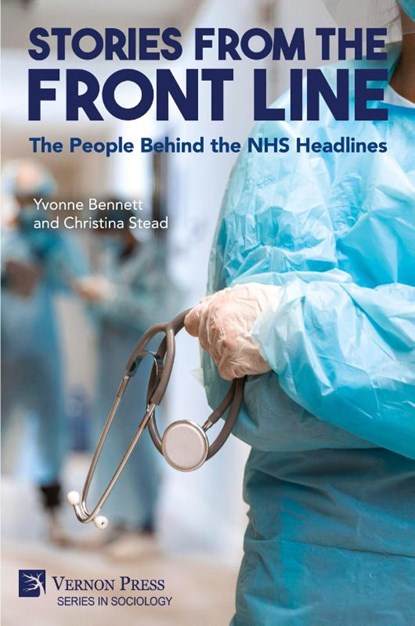 Stories from the Front Line, Yvonne Bennett ; Christina Stead - Paperback - 9798881901042