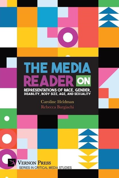 The Media Reader on Representations of Race, Gender, Disability, Body Size, Age, and Sexuality, Caroline Heldman ; Rebecca Bargiachi - Paperback - 9798881902643