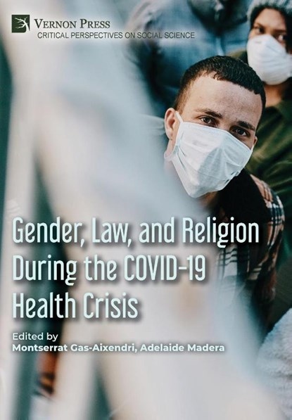 Gender, Law, and Religion During the COVID-19 Health Crisis, Montserrat Gas-Aixendri ; Adelaide Madera - Gebonden - 9798881903336