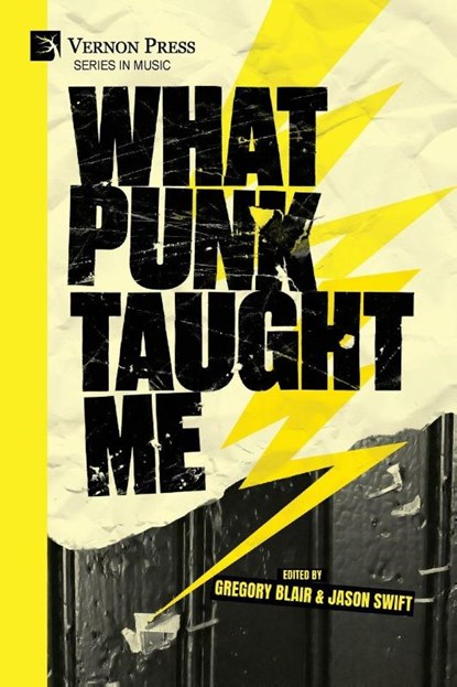 What Punk Taught Me, Gregory Blair ; Jason Swift - Paperback - 9798881903374