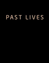 Past Lives: The Screenplay - Nicholas Dowker - 9798882816666