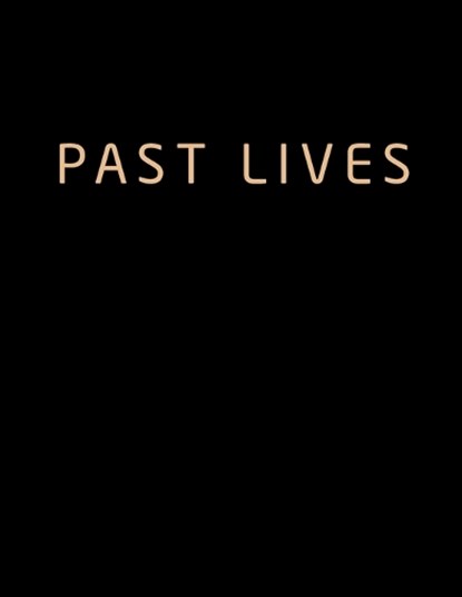 Past Lives: The Screenplay, Nicholas Dowker - Paperback - 9798882816666
