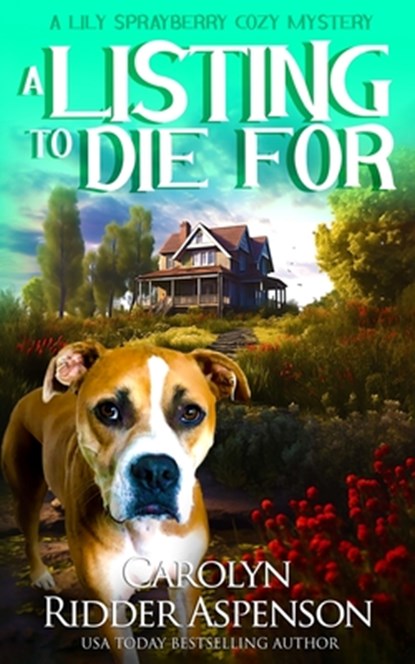 A Listing To Die For, Carolyn Ridder Aspenson - Paperback - 9798883210814