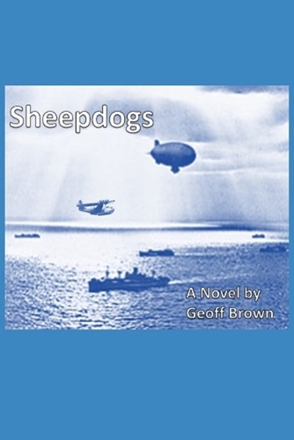 Sheepdogs, Geoff Brown - Paperback - 9798883360793
