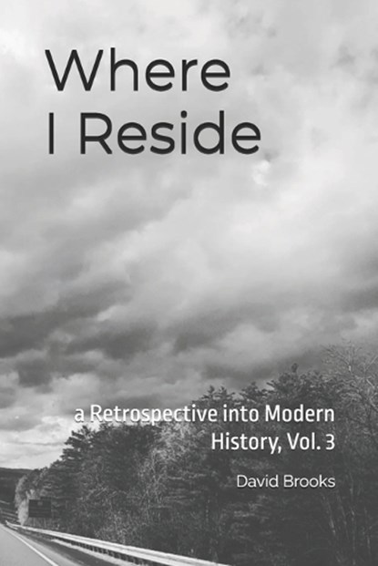Where I Reside, David Brooks - Paperback - 9798883558633