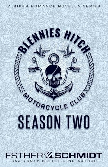 Blennies Hitch Motorcycle Club, Esther E Schmidt - Paperback - 9798883839695