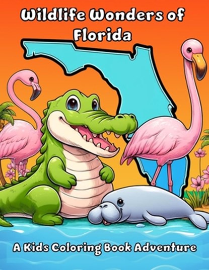 Wildlife Wonders of Florida: A Kids Coloring Book Adventure, Ashley Dawn - Paperback - 9798884036666