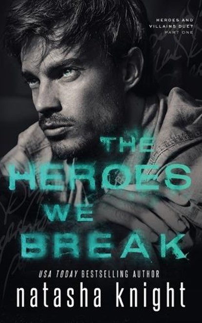 The Heroes We Break, Natasha Knight - Paperback - 9798884085114