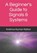 A Beginner's Guide to Signals & Systems, Krishna Kumar Kishor - Paperback - 9798884391086