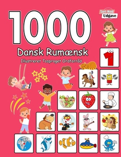 1000 Dansk Rumænsk Illustreret Tosproget Ordforråd (Sort-Hvid Udgave): Danish Romanian language learning, Laura Andersen - Paperback - 9798884575936