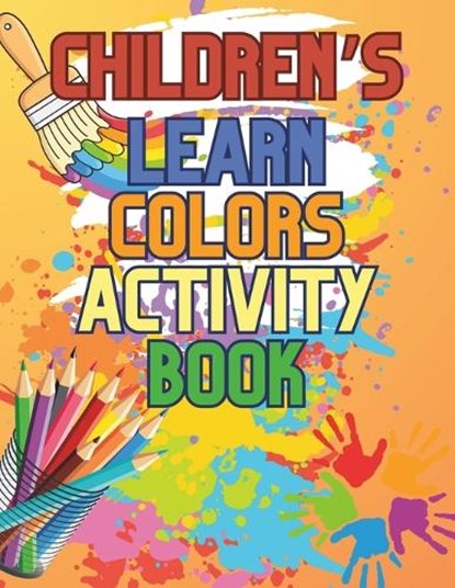 SpectraBlast Learn Colors Coloring Book, C J Phillips - Paperback - 9798884977327
