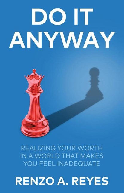Do It Anyway, Renzo A Reyes - Paperback - 9798885041348