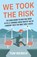 We Took the Risk, Tom Weirich - Paperback - 9798885046398