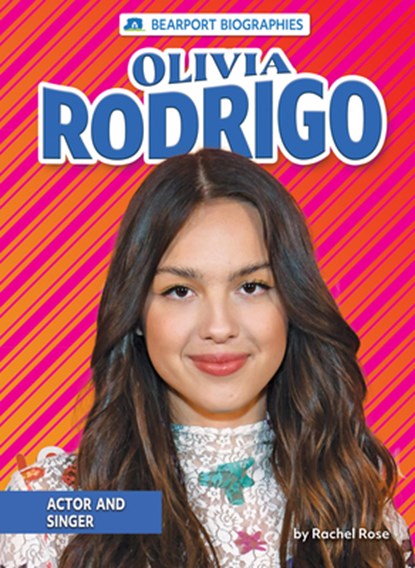Olivia Rodrigo: Actor and Singer, Rachel Rose - Paperback - 9798885095266