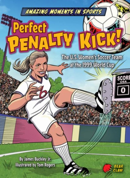 Perfect Penalty Kick!, Buckley James Jr. - Gebonden - 9798885099936