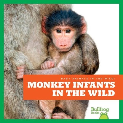 Monkey Infants in the Wild, Marie Brandle - Gebonden - 9798885240772
