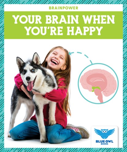Your Brain When You're Happy, Abby Colich - Gebonden - 9798885241434