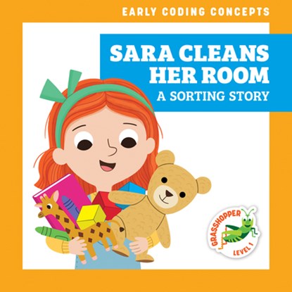 Sara Cleans Her Room: A Sorting Story, Elizabeth Everett - Paperback - 9798885241861