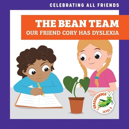 The Bean Team: Our Friend Cory Has Dyslexia, Kirsten McDonald - Gebonden - 9798885248808