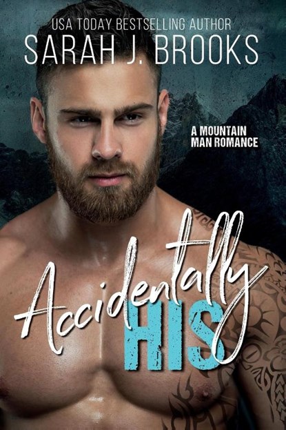 Accidentally His, Sarah J Brooks - Paperback - 9798885253000