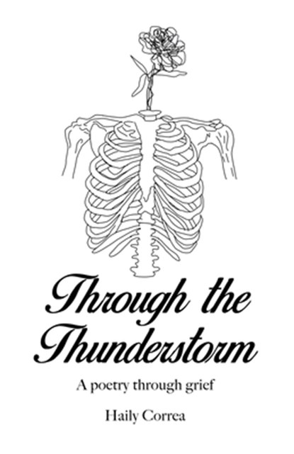 Through the Thunderstorm: A poetry through grief, Haily Correa - Paperback - 9798885273114