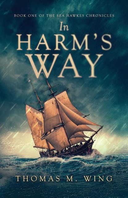 In Harm's Way, Thomas M. Wing - Paperback - 9798885281195
