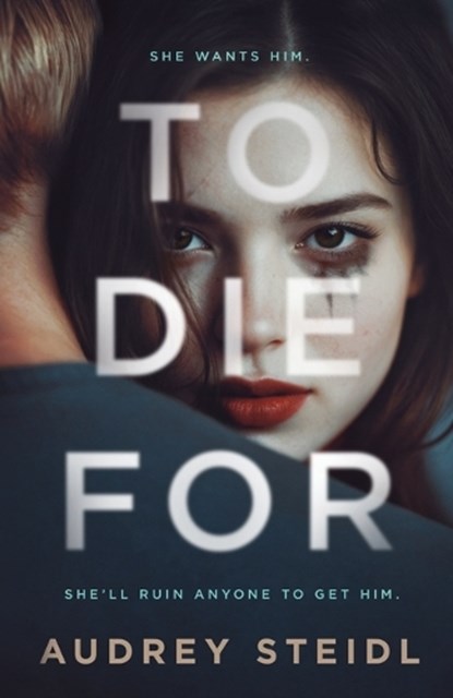 To Die For, Audrey Steidl - Paperback - 9798885281447