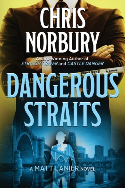Dangerous Straits (Matt Lanier, #3), Chris Norbury - Paperback - 9798885310130