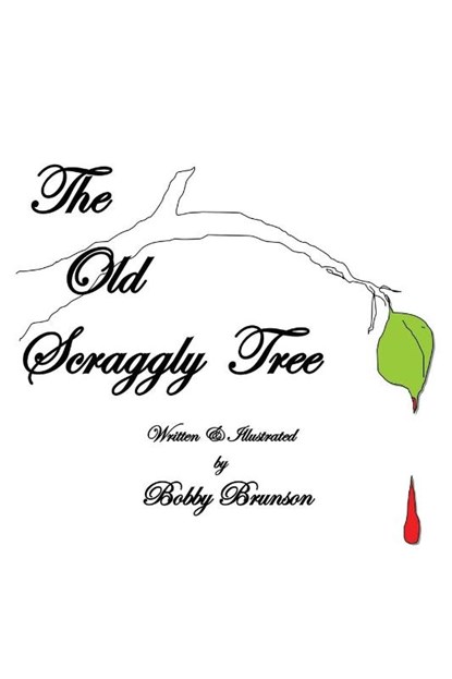 The Old Scraggly Tree, Bobby Brunson - Paperback - 9798885405119