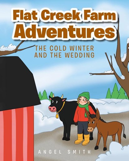 Flat Creek Farm Adventures, Angel Smith - Gebonden - 9798885405942