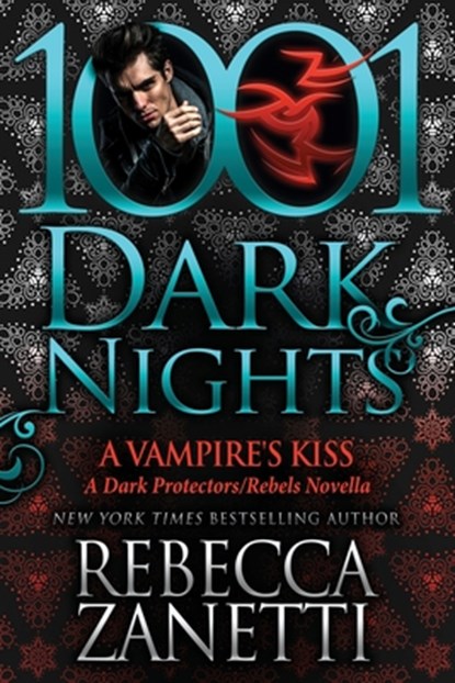 A Vampire's Kiss: A Dark Protectors/Rebels Novella, Rebecca Zanetti - Paperback - 9798885420051