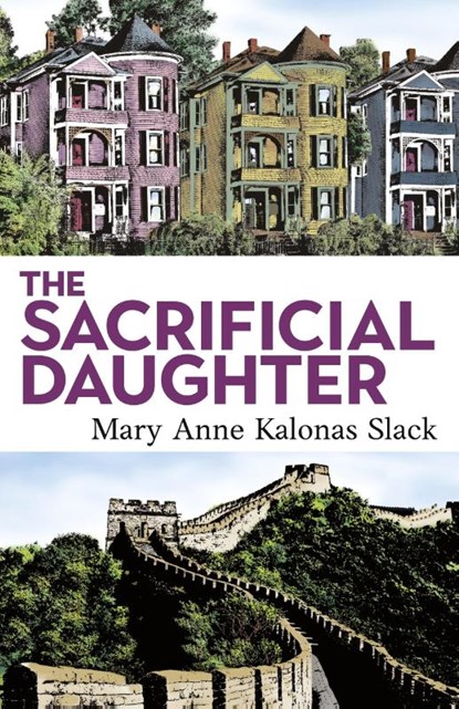 The Sacrificial Daughter, Mary Anne Kalonas Slack - Paperback - 9798885450027